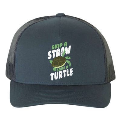 Saving Ocean Life Skip A Straw Save A Turtle Meaningful Gift Yupoong Adult 5-Panel Trucker Hat