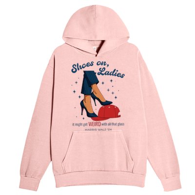 Shoes On Ladies Harris Walz 2024 Urban Pullover Hoodie