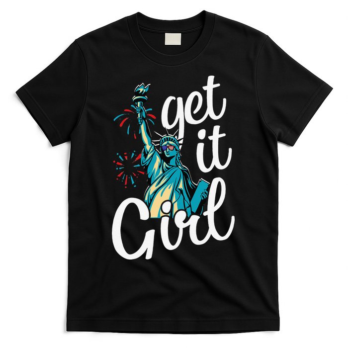 Statue of Liberty Get It American Flag 4th of July T-Shirt