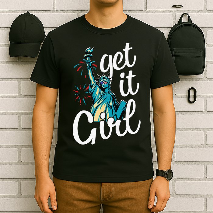 Statue of Liberty Get It American Flag 4th of July T-Shirt