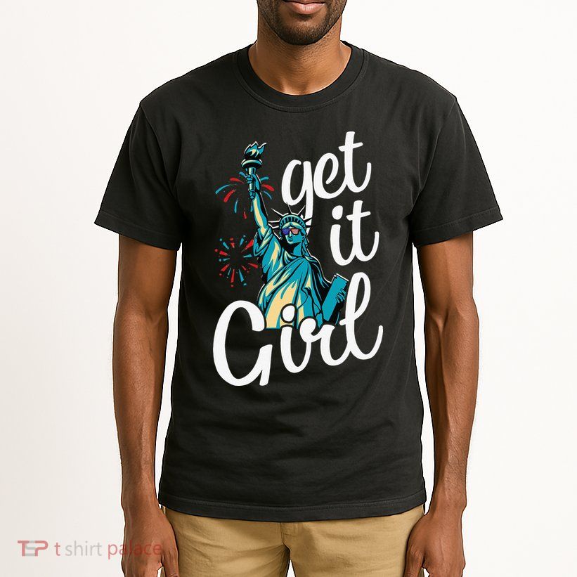 Statue of Liberty Get It American Flag 4th of July Tall T-Shirt