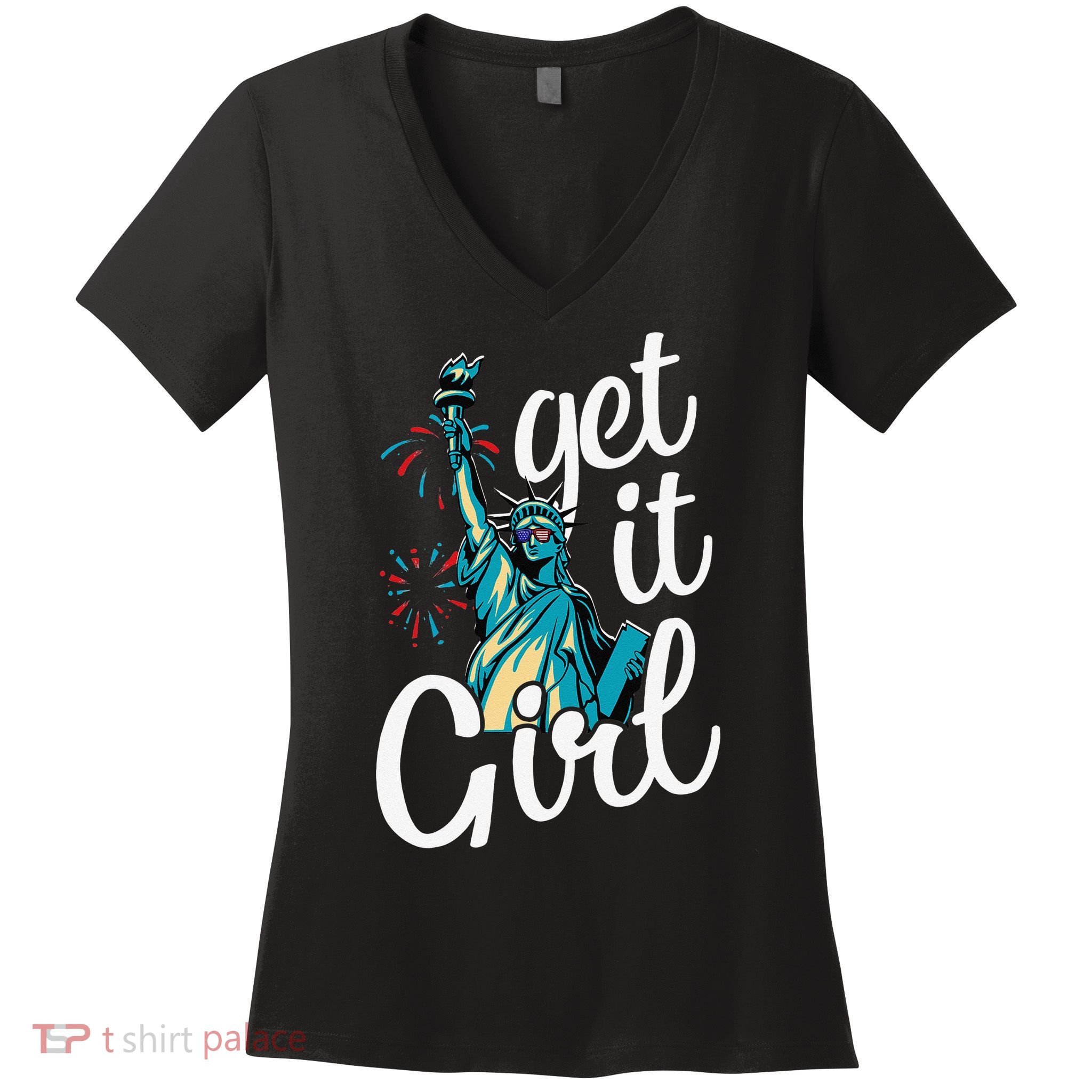 Statue of Liberty Get It American Flag 4th of July Women's V-Neck T-Shirt