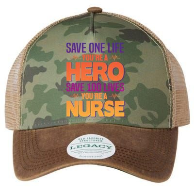 Save One Life You're A Hero Save 100 Lives You're A Nurse Legacy Tie Dye Trucker Hat