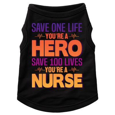 Save One Life You're A Hero Save 100 Lives You're A Nurse Doggie Tank