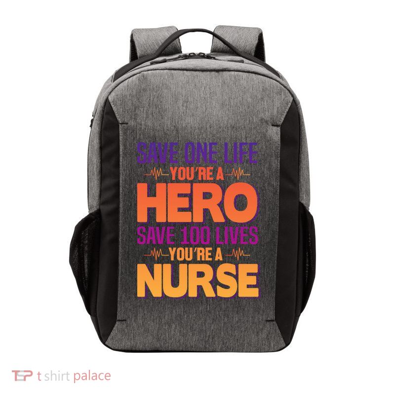 Save One Life You're A Hero Save 100 Lives You're A Nurse Vector Backpack