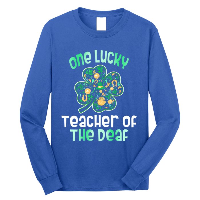 Shamrock One Lucky Teacher One Lucky Teacher Of The Deaf St Gift Long Sleeve Shirt