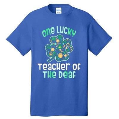 Shamrock One Lucky Teacher One Lucky Teacher Of The Deaf St Gift Tall T-Shirt