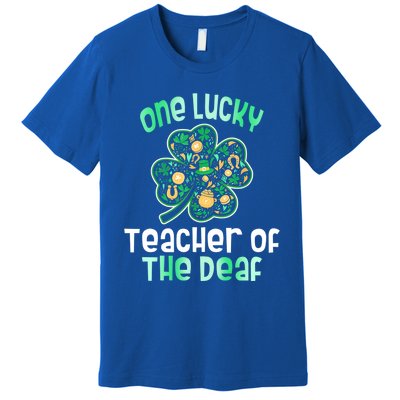 Shamrock One Lucky Teacher One Lucky Teacher Of The Deaf St Gift Premium T-Shirt