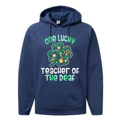 Shamrock One Lucky Teacher One Lucky Teacher Of The Deaf St Gift Performance Fleece Hoodie