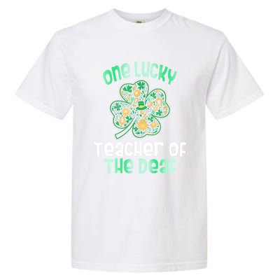 Shamrock One Lucky Teacher One Lucky Teacher Of The Deaf St Gift Garment-Dyed Heavyweight T-Shirt