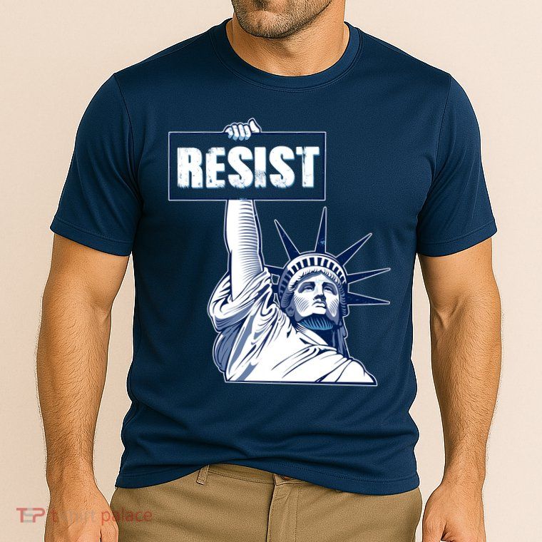 Statue of Liberty Resist Protest Fight Performance Shirt