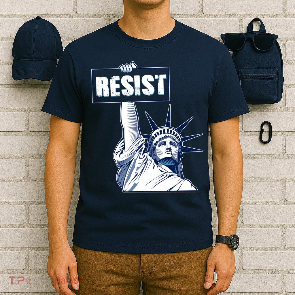 Statue of Liberty Resist Protest Fight T-Shirt