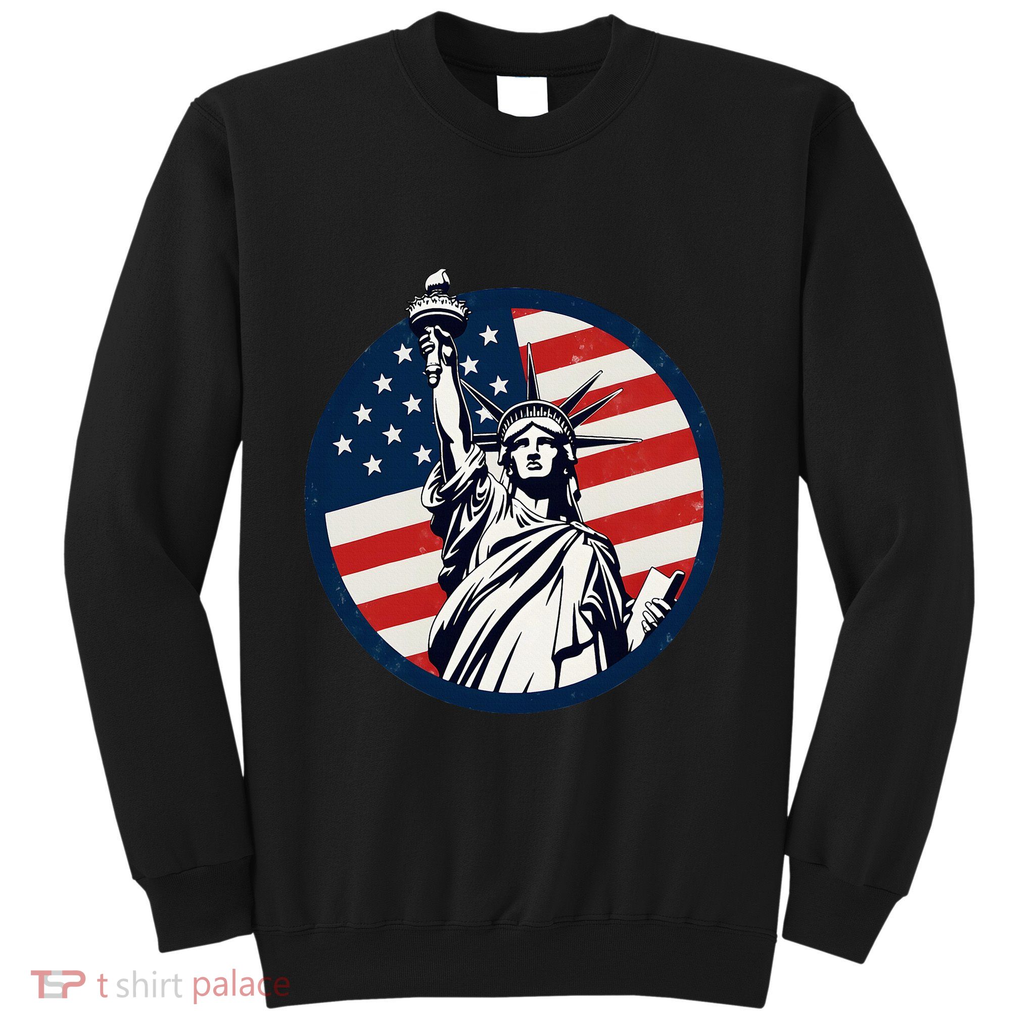 Statue Of Liberty With American Flag Fourth Of July Sweatshirt