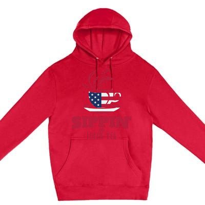 Sippin On Liber Tea American Flag Funny Holiday Slogans Premium Pullover Hoodie