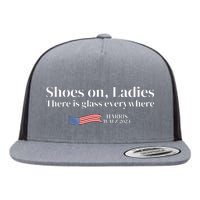 Shoes On Ladies There Is Glass Everywhere Harris Walz 2024 Flat Bill Trucker Hat