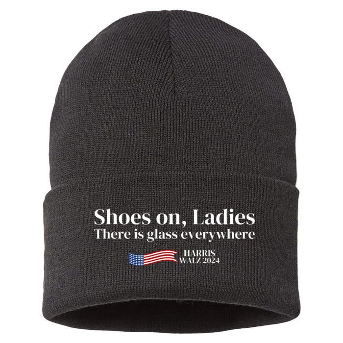 Shoes On Ladies There Is Glass Everywhere Harris Walz 2024 Sustainable Knit Beanie