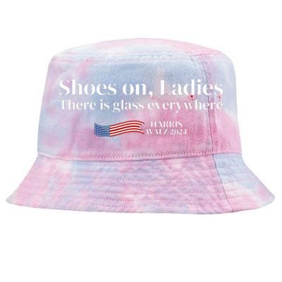 Shoes On Ladies There Is Glass Everywhere Harris Walz 2024 Tie-Dyed Bucket Hat