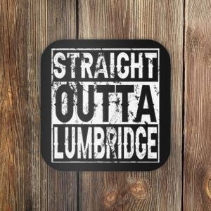 Straight Outta Lumbridge Funny Lumbridge Costume Coaster