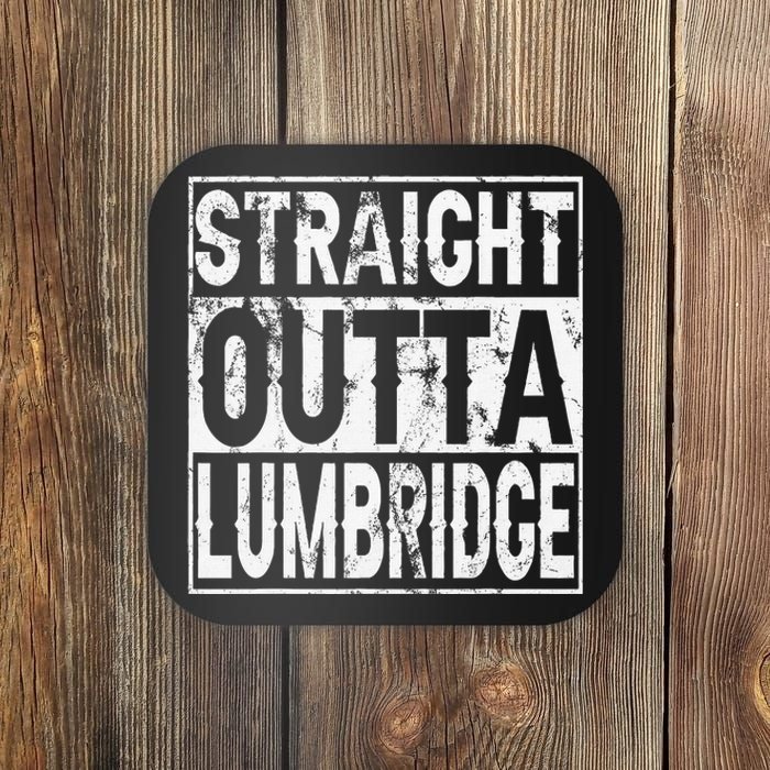 Straight Outta Lumbridge Funny Lumbridge Costume Coaster