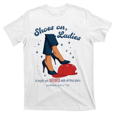 Shoes On Ladies Harris Walz 2024 Campaign Anti Trump T-Shirt