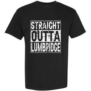 Straight Outta Lumbridge Funny Lumbridge Costume Garment-Dyed Heavyweight T-Shirt