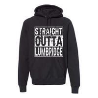 Straight Outta Lumbridge Funny Lumbridge Costume Premium Hoodie