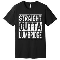 Straight Outta Lumbridge Funny Lumbridge Costume Premium T-Shirt