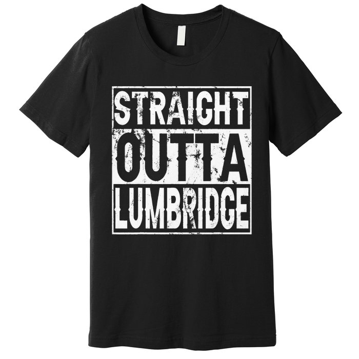 Straight Outta Lumbridge Funny Lumbridge Costume Premium T-Shirt