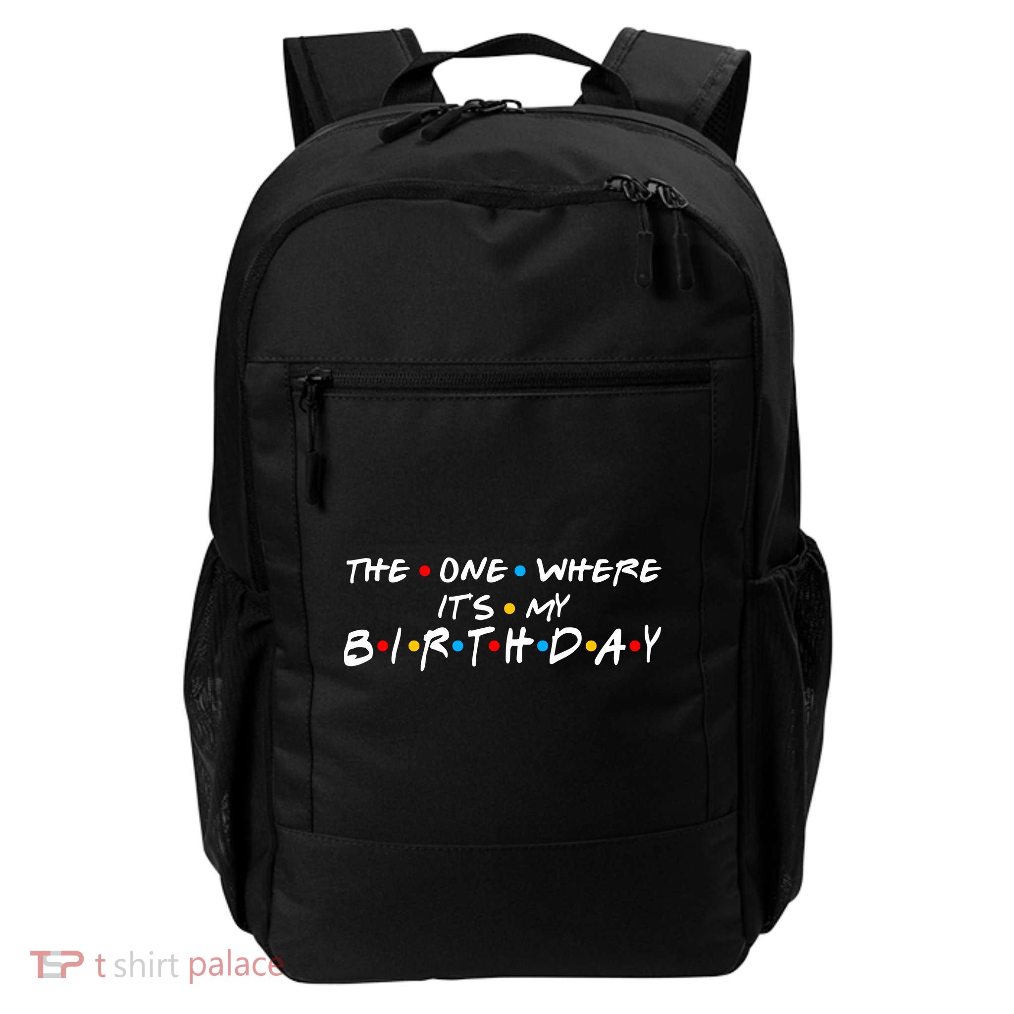 Solomate Friends The One Where Its My Birthday Backpack