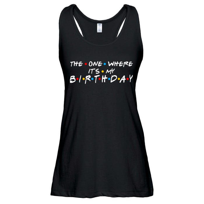Solomate Friends The One Where Its My Birthday Ladies Essential Flowy Tank