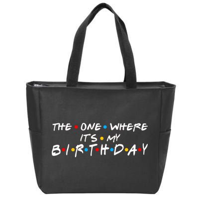 Solomate Friends The One Where Its My Birthday Zip Tote Bag