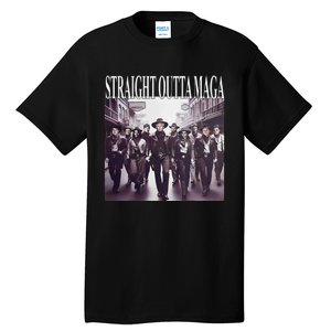 Straight Outta Maga Funny Trump 2024 Funny Tall T-Shirt