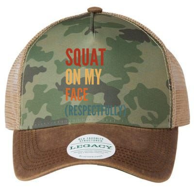 Squat On My Face Respectfully Legacy Tie Dye Trucker Hat