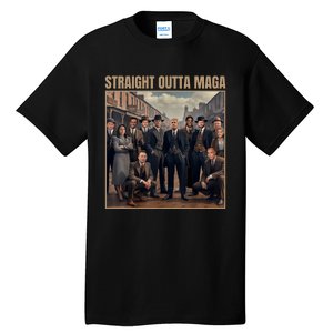 Straight Outta Maga Funny Trump 2024 Tall T-Shirt