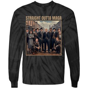 Straight Outta Maga Funny Trump 2024 Tie-Dye Long Sleeve Shirt