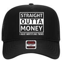 Straight Outta Money I Have Wrestling Twins High Crown Mesh Back Trucker Hat