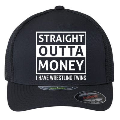 Straight Outta Money I Have Wrestling Twins Flexfit Unipanel Trucker Cap