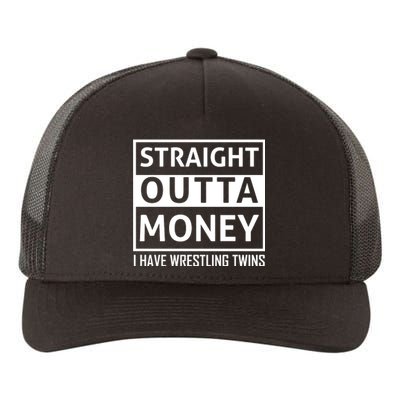 Straight Outta Money I Have Wrestling Twins Yupoong Adult 5-Panel Trucker Hat