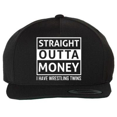 Straight Outta Money I Have Wrestling Twins Wool Snapback Cap