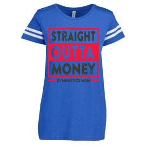 Straight Outta Money Gymnastics Mom Gift Enza Ladies Jersey Football T-Shirt