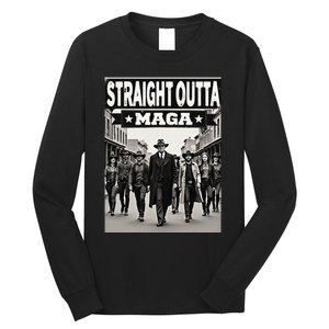 Straight Outta Maga Funny Trump 2024 Long Sleeve Shirt