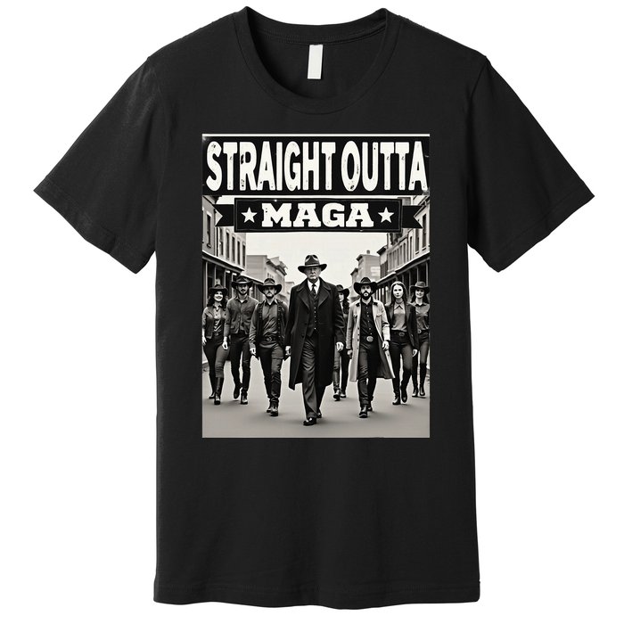 Straight Outta Maga Funny Trump 2024 Premium T-Shirt