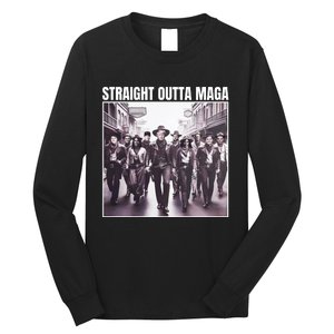 Straight Outta Maga Funny Trump 2024 Long Sleeve Shirt