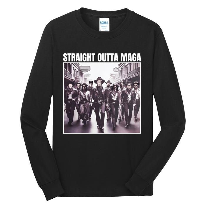 Straight Outta Maga Funny Trump 2024 Tall Long Sleeve T-Shirt