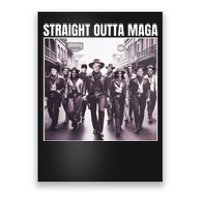 Straight Outta Maga Funny Trump 2024 Poster