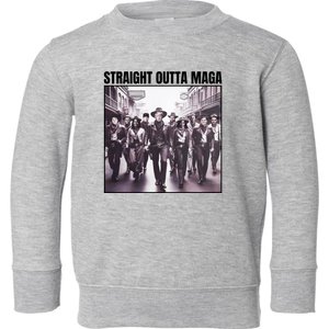 Straight Outta Maga Funny Trump 2024 Toddler Sweatshirt