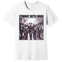 Straight Outta Maga Funny Trump 2024 Premium T-Shirt