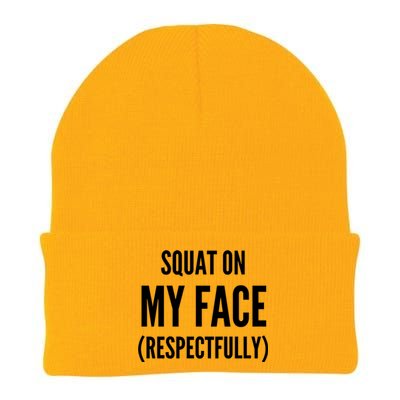 Squat On My Face Respectfully Funny Quotes Knit Cap Winter Beanie