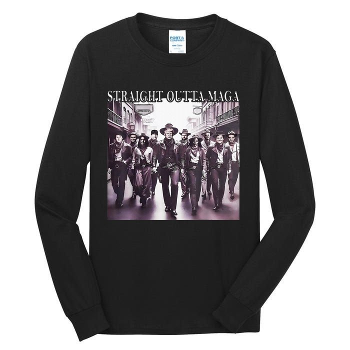 Straight Outta Maga Funny Trump 2024 Tall Long Sleeve T-Shirt