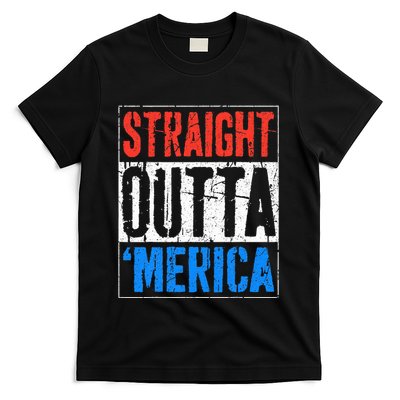 Straight Outta Merica 4th Of July T-Shirt